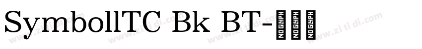 SymbollTC Bk BT字体转换